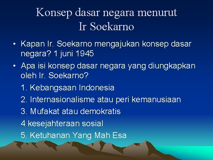 Konsep dasar negara menurut Ir Soekarno • Kapan Ir. Soekarno mengajukan konsep dasar negara?