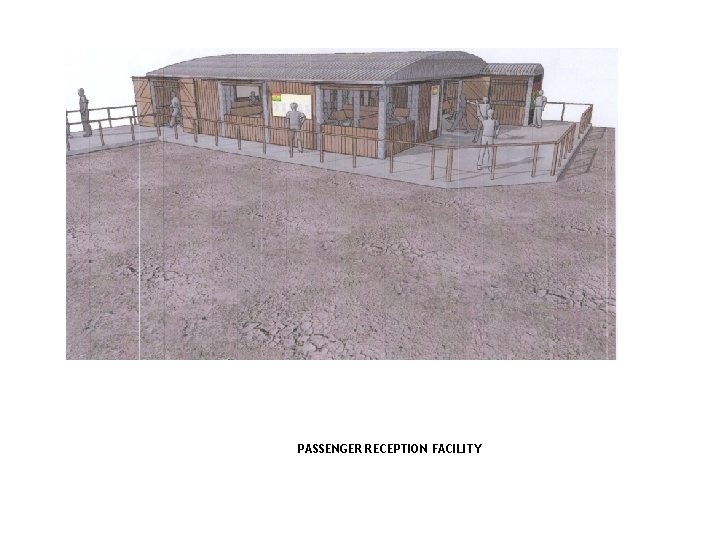 PASSENGER RECEPTION FACILITY 