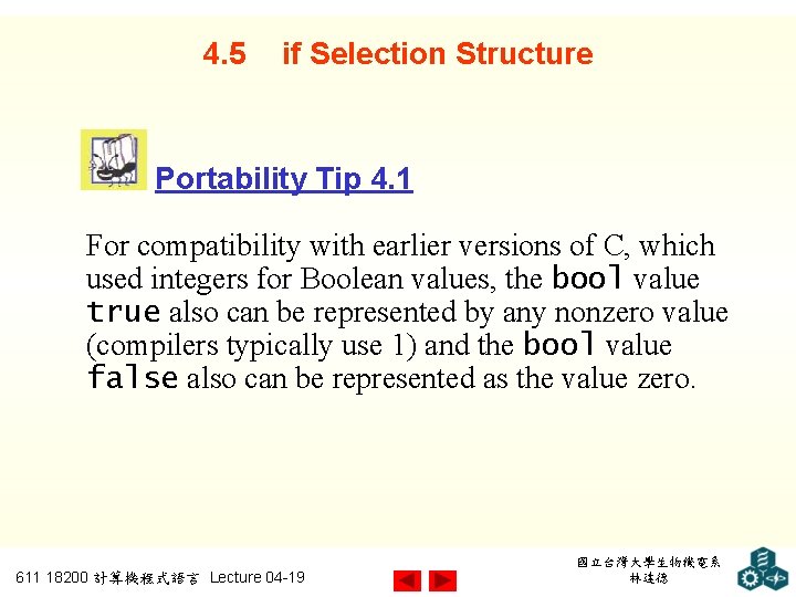 4. 5 if Selection Structure Portability Tip 4. 1 For compatibility with earlier versions