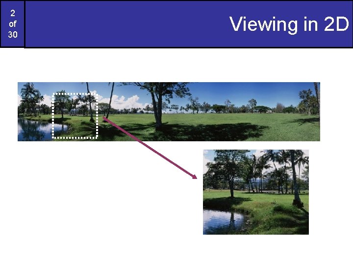 2 of 30 Viewing in 2 D 250 45 Window in world coordinates. Viewport