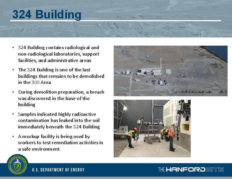 324 Building • 324 Building contains radiological and non-radiological laboratories, support facilities, and administrative