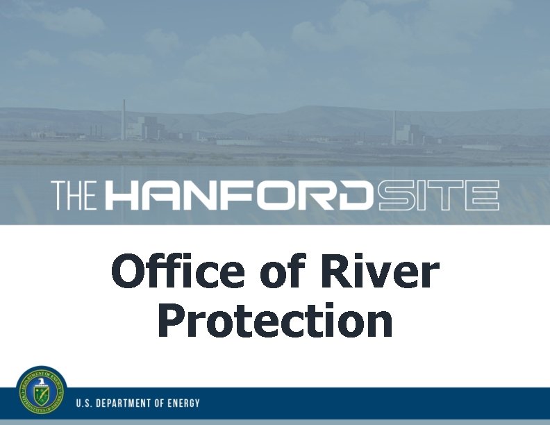 Office of River Protection 