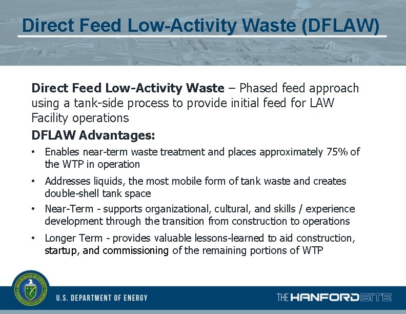 Direct Feed Low-Activity Waste (DFLAW) Direct Feed Low-Activity Waste – Phased feed approach using