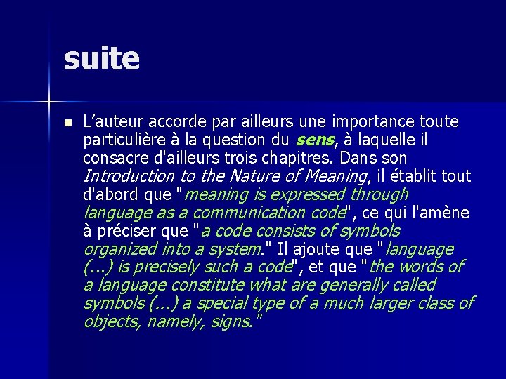 suite n L’auteur accorde par ailleurs une importance toute particulière à la question du