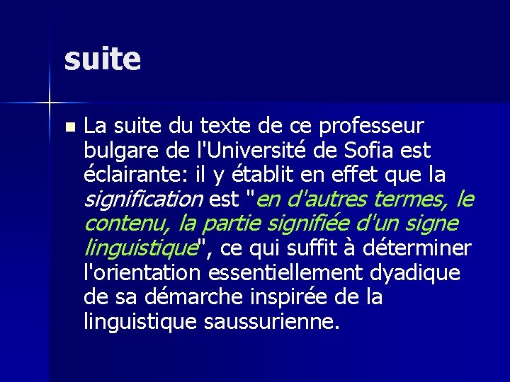 suite n La suite du texte de ce professeur bulgare de l'Université de Sofia