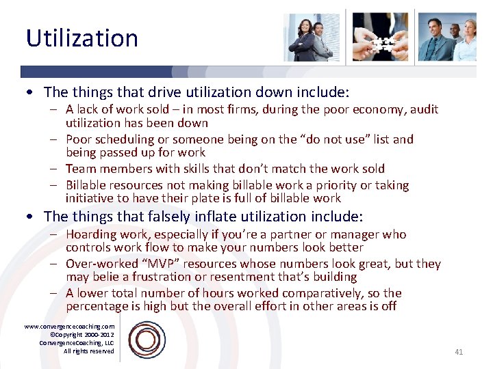 Utilization • The things that drive utilization down include: – A lack of work