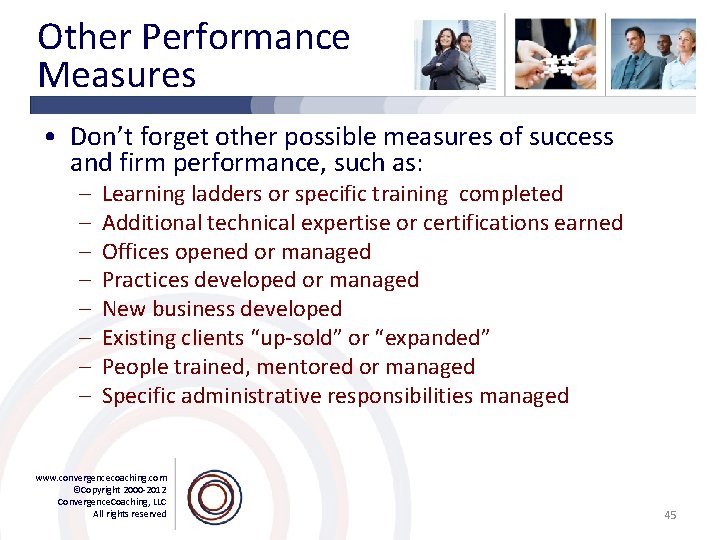Other Performance Measures • Don’t forget other possible measures of success and firm performance,