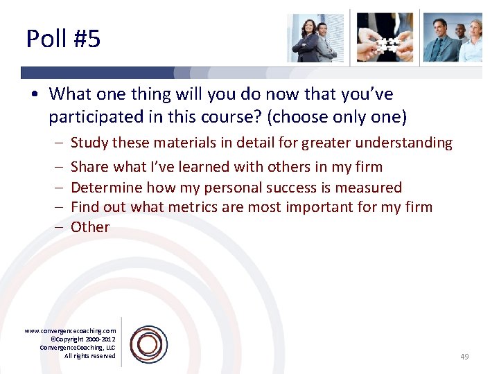 Poll #5 • What one thing will you do now that you’ve participated in