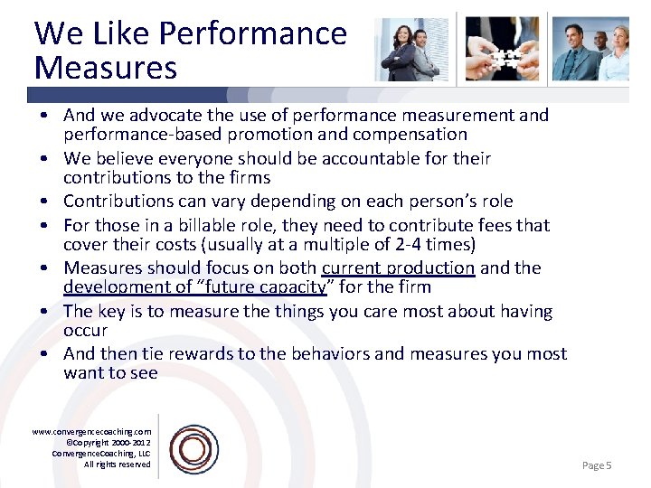 We Like Performance Measures • And we advocate the use of performance measurement and