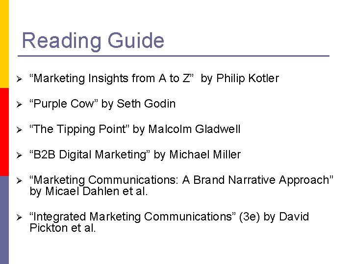 Reading Guide Ø “Marketing Insights from A to Z” by Philip Kotler Ø “Purple