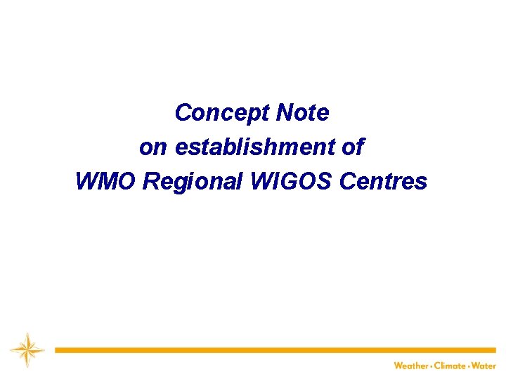 Concept Note on establishment of WMO Regional WIGOS Centres 