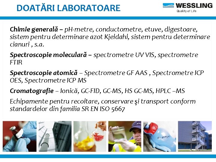 DOATĂRI LABORATOARE Chimie generală – p. H-metre, conductometre, etuve, digestoare, sistem pentru determinare azot