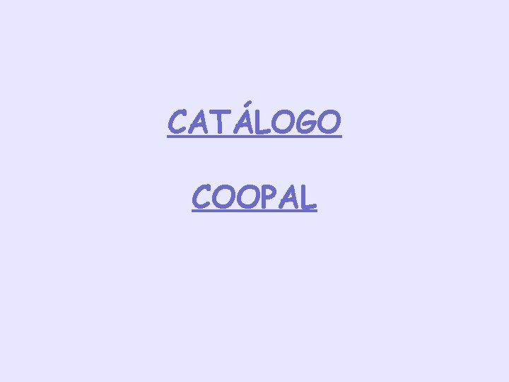 CATÁLOGO COOPAL 