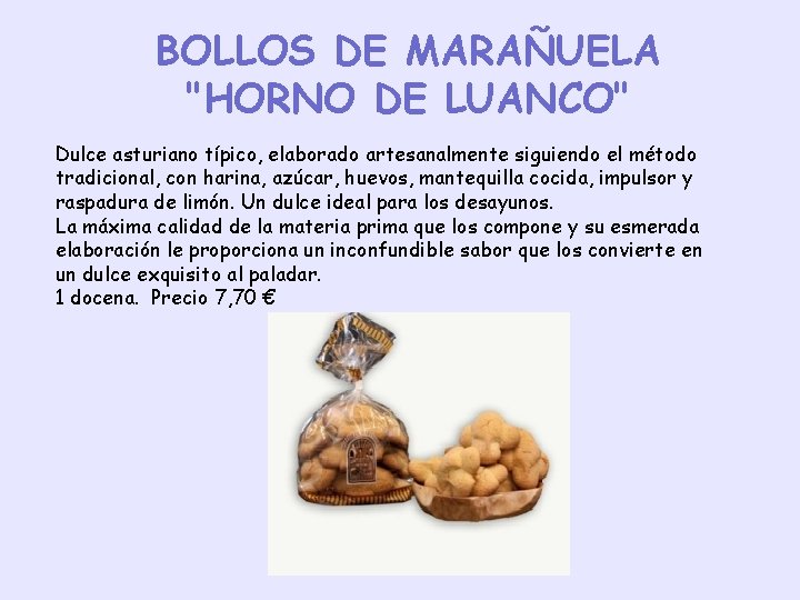 BOLLOS DE MARAÑUELA "HORNO DE LUANCO" Dulce asturiano típico, elaborado artesanalmente siguiendo el método