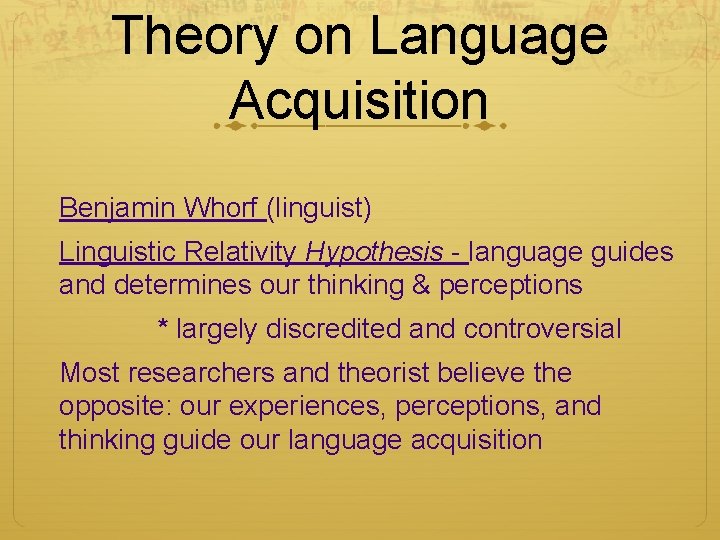 Theory on Language Acquisition Benjamin Whorf (linguist) Linguistic Relativity Hypothesis - language guides and Theory on Language Acquisition Benjamin Whorf (linguist) Linguistic Relativity Hypothesis - language guides and