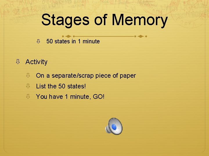Stages of Memory 50 states in 1 minute Activity On a separate/scrap piece of Stages of Memory 50 states in 1 minute Activity On a separate/scrap piece of
