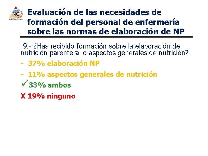 Evaluación de las necesidades de formación del personal de enfermería sobre las normas de