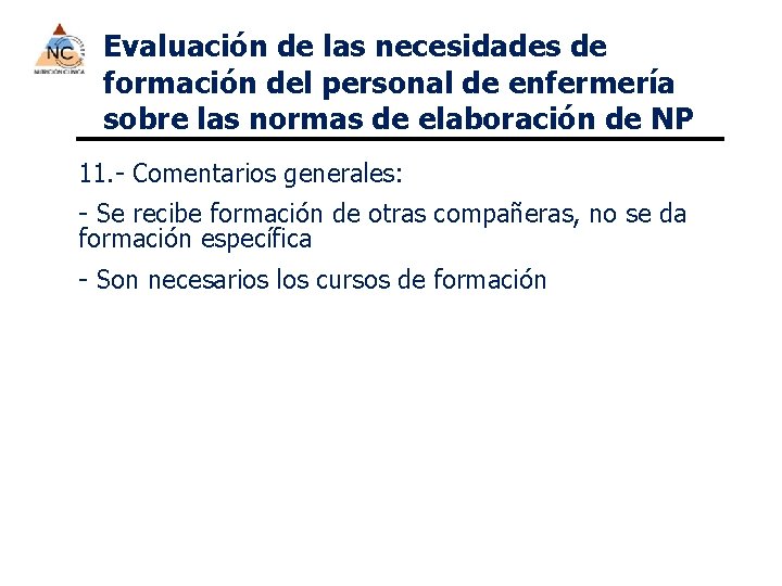 Evaluación de las necesidades de formación del personal de enfermería sobre las normas de