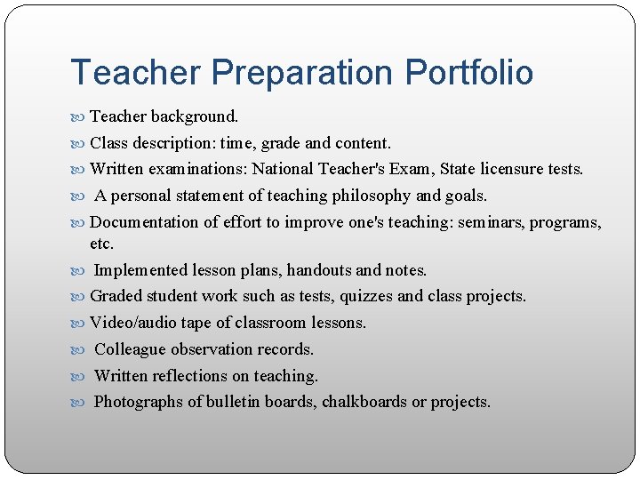 Teacher Preparation Portfolio Teacher background. Class description: time, grade and content. Written examinations: National