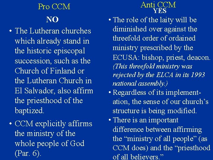 Pro CCM NO • The Lutheran churches which already stand in the historic episcopal