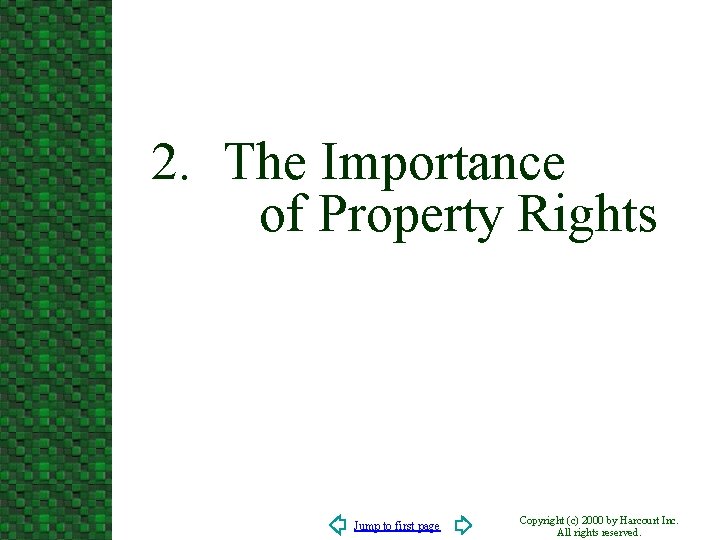 2. The Importance of Property Rights Jump to first page Copyright (c) 2000 by