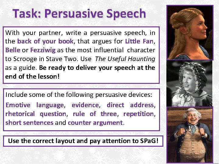 Task: Persuasive Speech With your partner, write a persuasive speech, in the back of