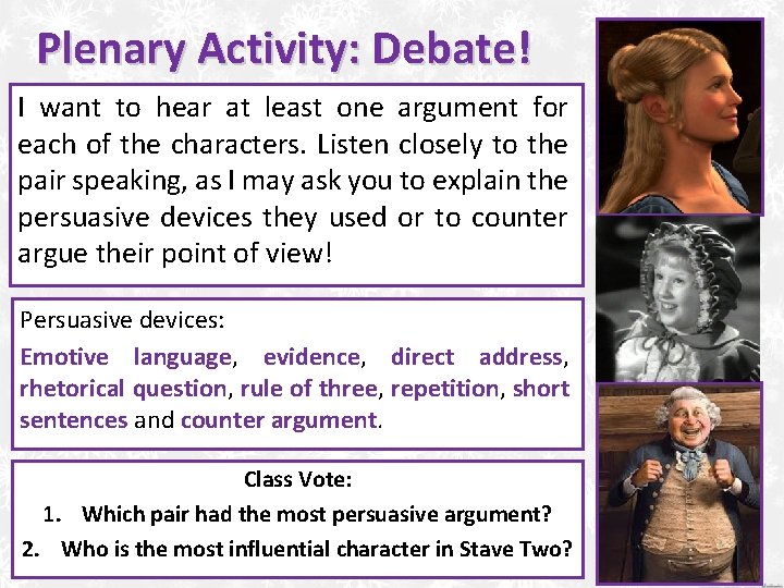 Plenary Activity: Debate! I want to hear at least one argument for each of