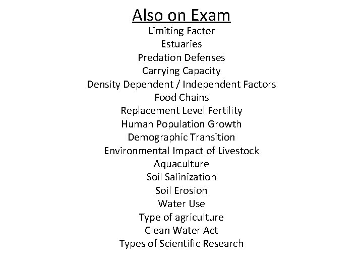 Also on Exam Limiting Factor Estuaries Predation Defenses Carrying Capacity Density Dependent / Independent