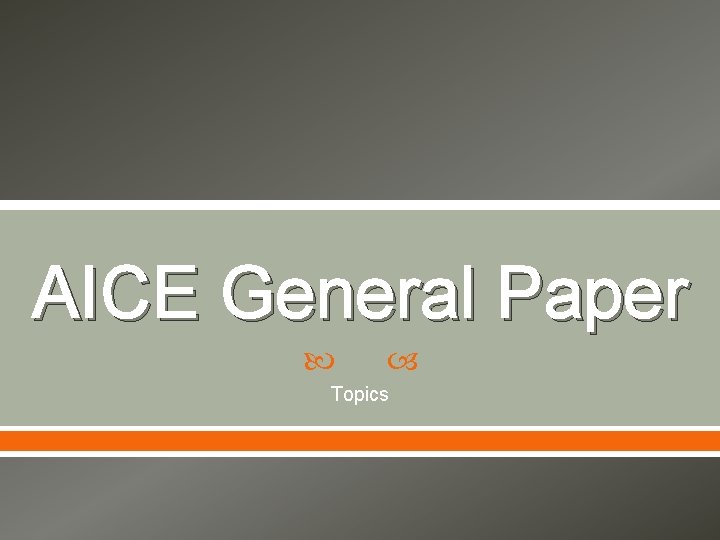 aice general paper assignments