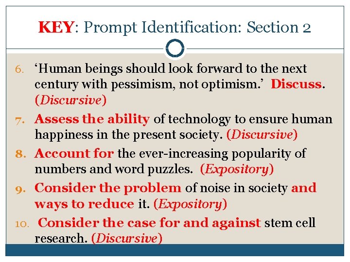 KEY: Prompt Identification: Section 2 KEY 6. ‘Human beings should look forward to the