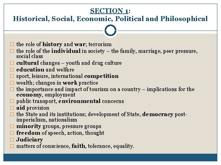 SECTION 1: Historical, Social, Economic, Political and Philosophical � the role of history and