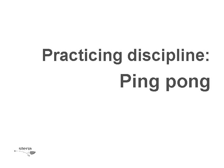 Practicing discipline: Ping pong 
