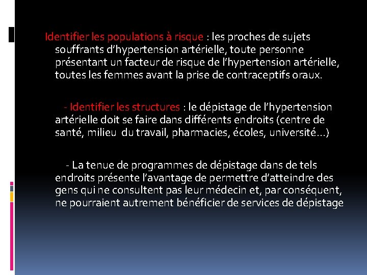 Identifier les populations à risque : les proches de sujets souffrants d’hypertension artérielle, toute