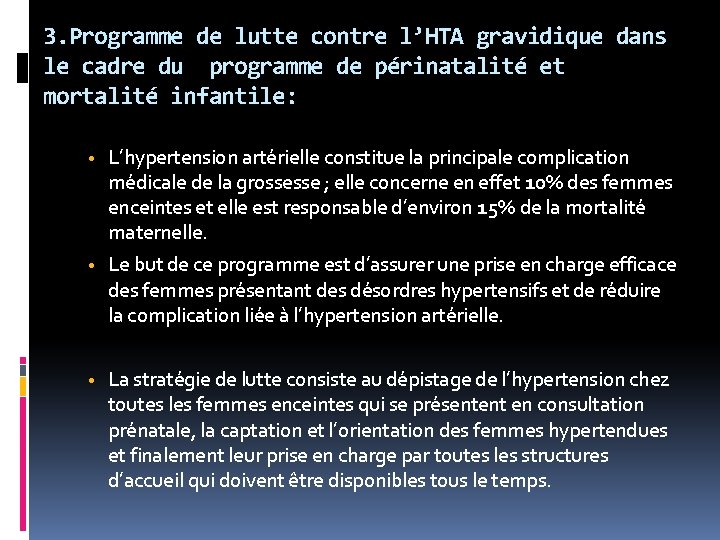 3. Programme de lutte contre l’HTA gravidique dans le cadre du programme de périnatalité