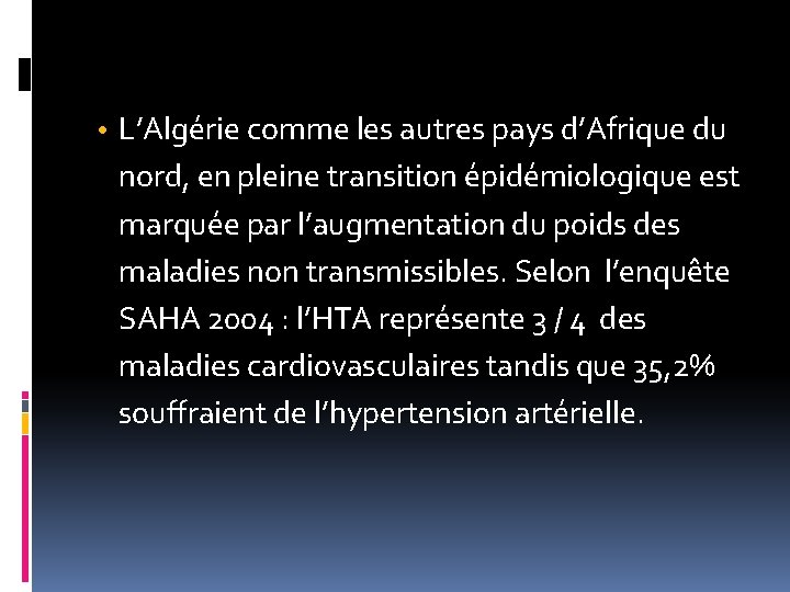  • L’Algérie comme les autres pays d’Afrique du nord, en pleine transition épidémiologique