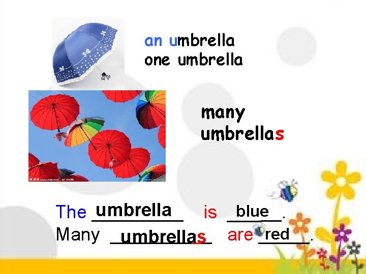 an umbrella one umbrella many umbrellas umbrella blue__. The _____ is ___ red Many an umbrella one umbrella many umbrellas umbrella blue__. The _____ is ___ red Many