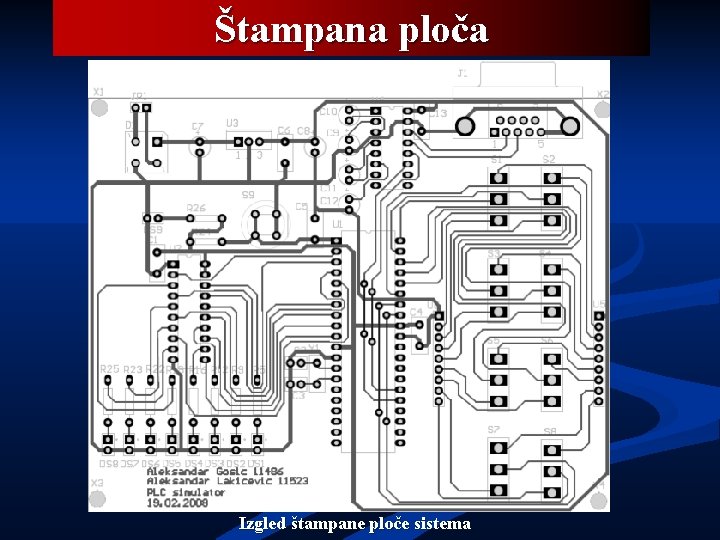 Štampana ploča Izgled štampane ploče sistema 