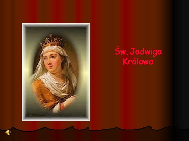 Św. Jadwiga Królowa 