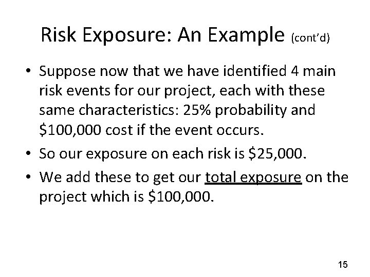 Risk Analysis 1 Assessing Risk The potential consequences