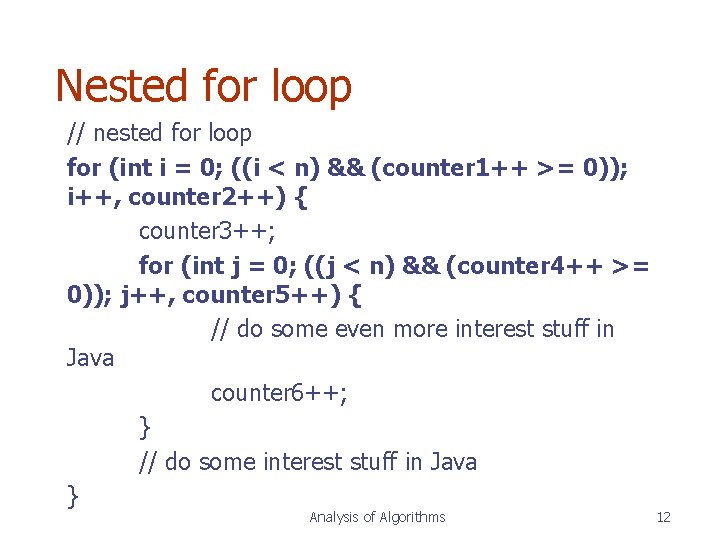 Nested for loop // nested for loop for (int i = 0; ((i < Nested for loop // nested for loop for (int i = 0; ((i <