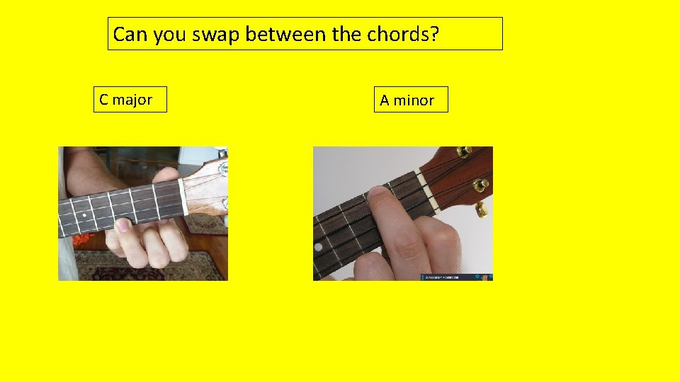 Can you swap between the chords? C major A minor 