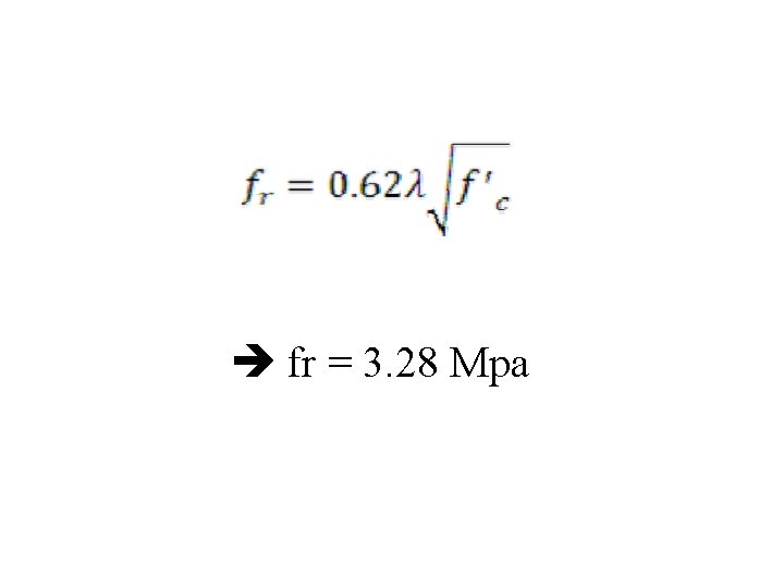  fr = 3. 28 Mpa 