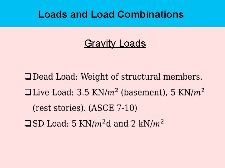 Loads and Load Combinations Gravity Loads 