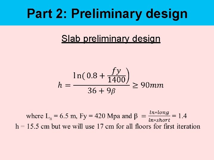 Part 2: Preliminary design Slab preliminary design 