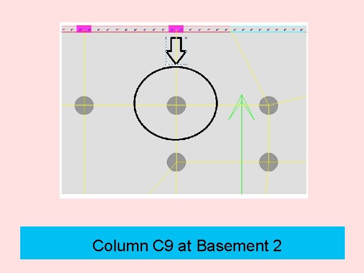 Column C 9 at Basement 2 