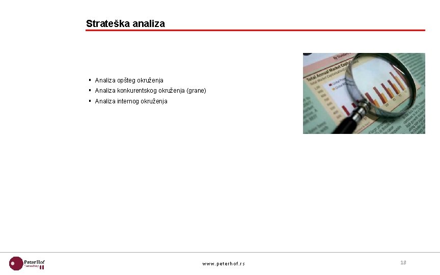 Strateška analiza § Analiza opšteg okruženja § Analiza konkurentskog okruženja (grane) § Analiza internog