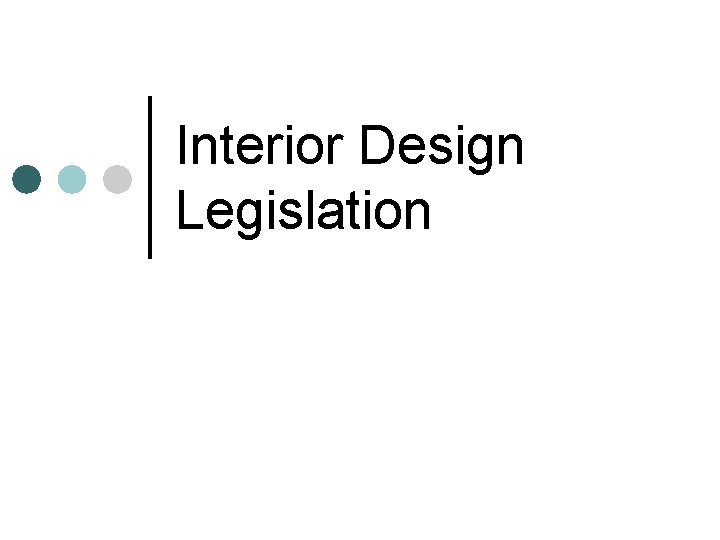 Interior Design Legislation 