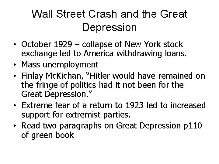 Wall Street Crash and the Great Depression • October 1929 – collapse of New