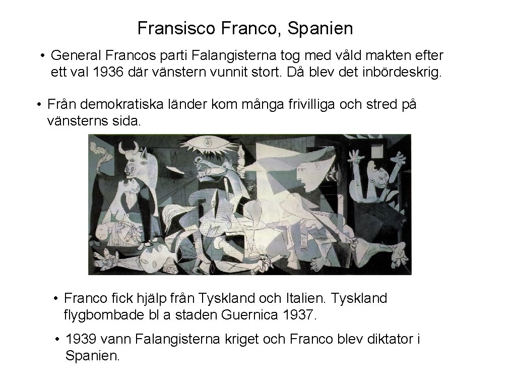 Fransisco Franco, Spanien • General Francos parti Falangisterna tog med våld makten efter ett