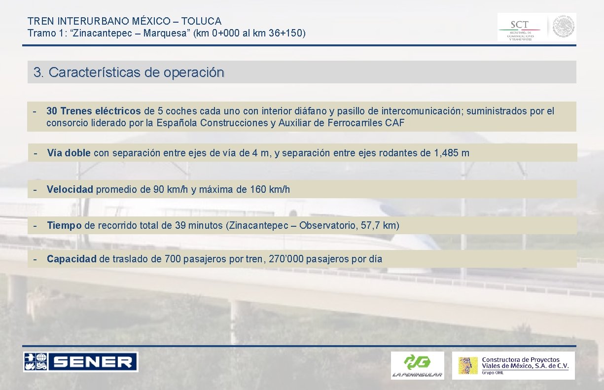 TREN INTERURBANO MÉXICO – TOLUCA Tramo 1: “Zinacantepec – Marquesa” (km 0+000 al km